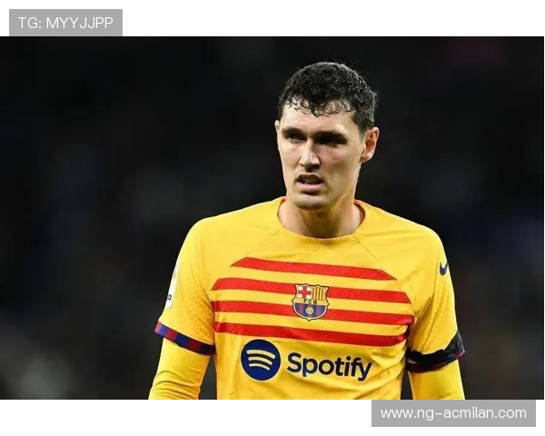 巴萨克里斯滕森防守稳定度更高：欧洲足坛新签的防守巨星